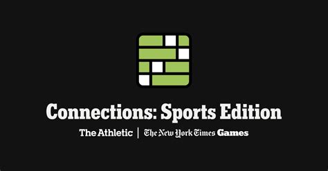 Play The Athletic’s first game, Connections: Sports Edition .